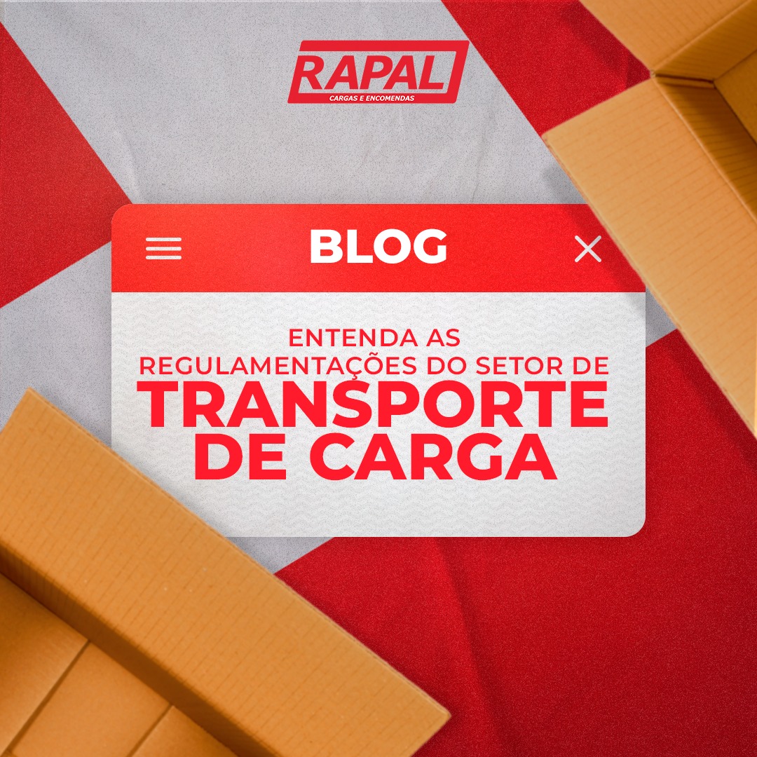 Entendendo as Regulamentações do Setor de Transporte de Cargas